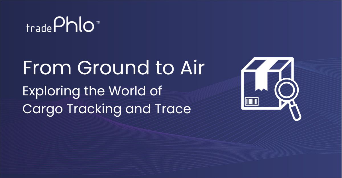 From Ground to Air: Exploring the World of Cargo Tracking and Trace