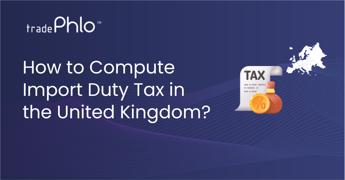 How is the import duty tax calculation done in the UK?