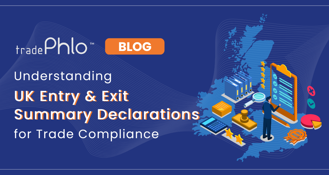 Understanding UK Entry & Exit Summary Declarations for Trade Compliance